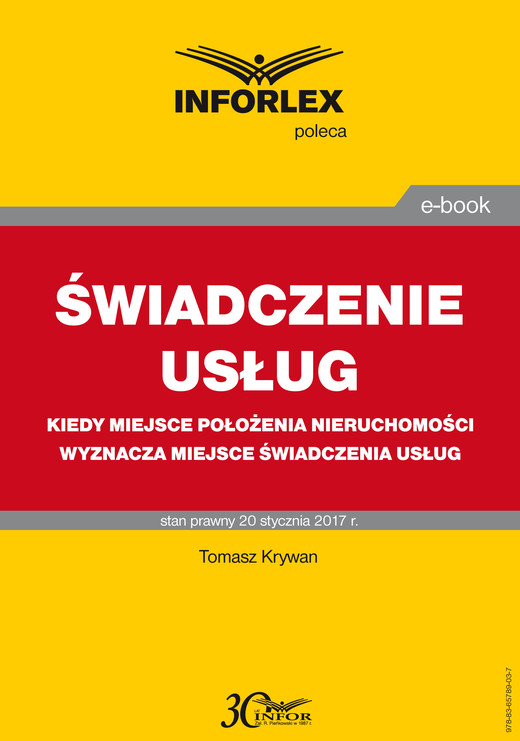 okładka ŚWIADCZENIE USŁUG Kiedy miejsce położenia nieruchomości wyznacza miejsce świadczenia usług ebook | pdf | Tomasz Krywan