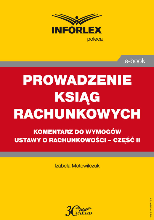 okładka PROWADZENIE KSIĄG RACHUNKOWYCH – komentarz do wymogów ustawy o rachunkowości – część II ebook | pdf | Izabela Motowilczuk