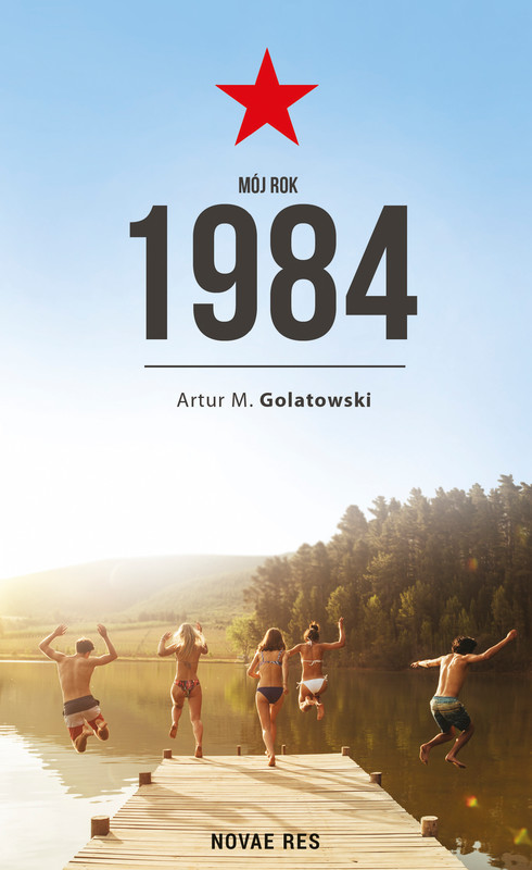 okładka Mój rok 1984 ebook | epub, mobi | Artur M. Golatowski