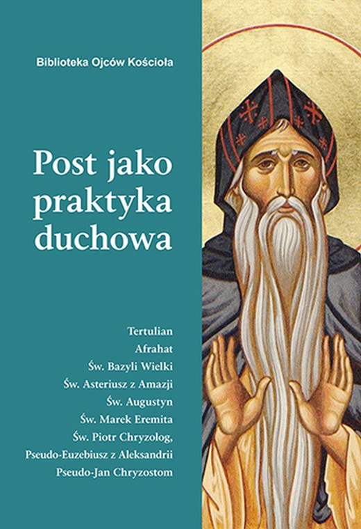 okładka Post jako praktyka duchowa ebook | epub, mobi | Bazyli Wielki, Marek Eremita, św. Asteriusz z Amazji