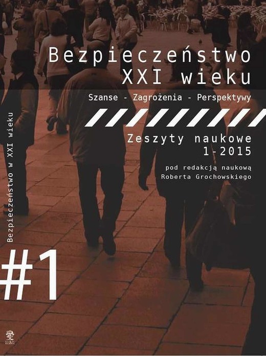 okładka Bezpieczeństwo w XXI wieku. Szanse - Zagrożenia - Perspektywy ebook | pdf | Robert Grochowski