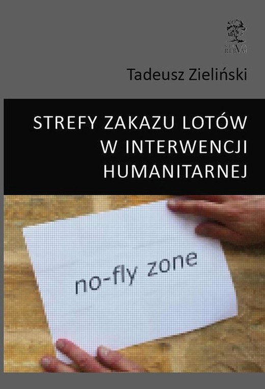 okładka STREFY ZAKAZU LOTÓW W INTERWENCJI HUMANITARNEJ ebook | pdf | Tadeusz Zieliński