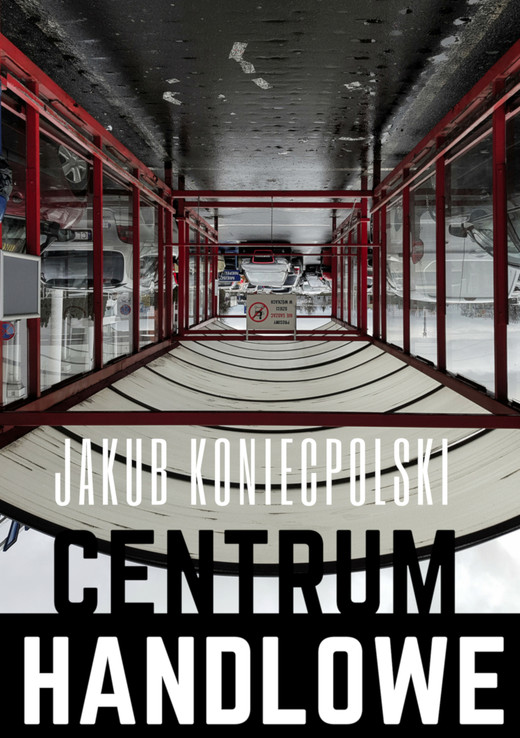 okładka Centrum handlowe ebook | epub, mobi | Jakub Koniecpolski
