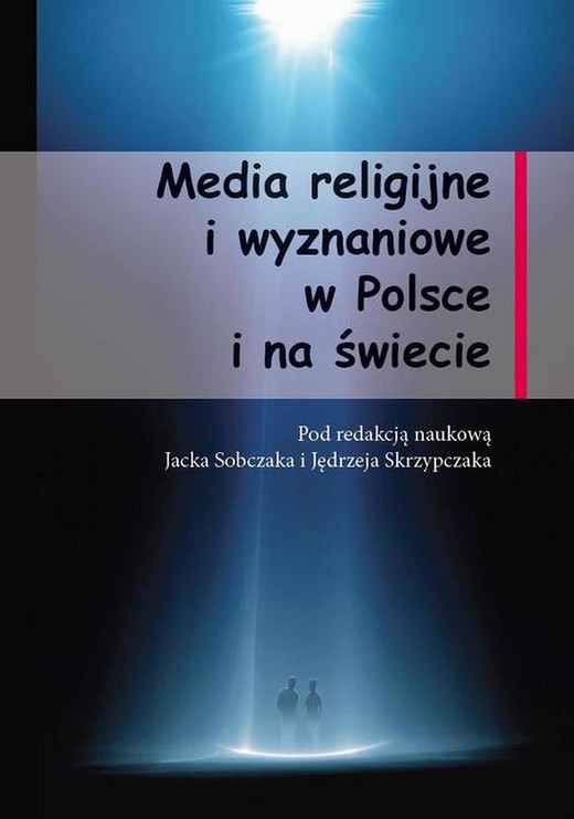 okładka Media religijne i wyznaniowe w Polsce i na świecie ebook | pdf | Jacek Sobczak, Jędrzej Skrzypczak