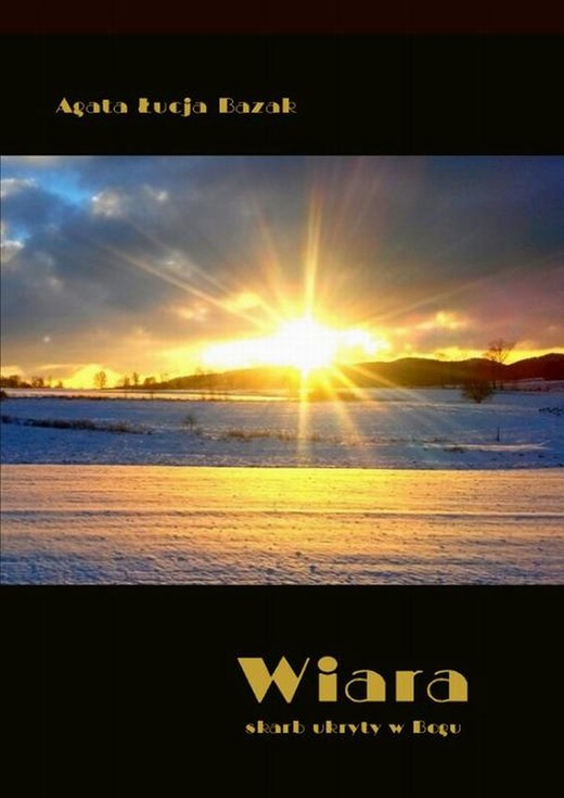 okładka Wiara. Skarb ukryty w Bogu ebook | pdf | Agata Łucja Bazak