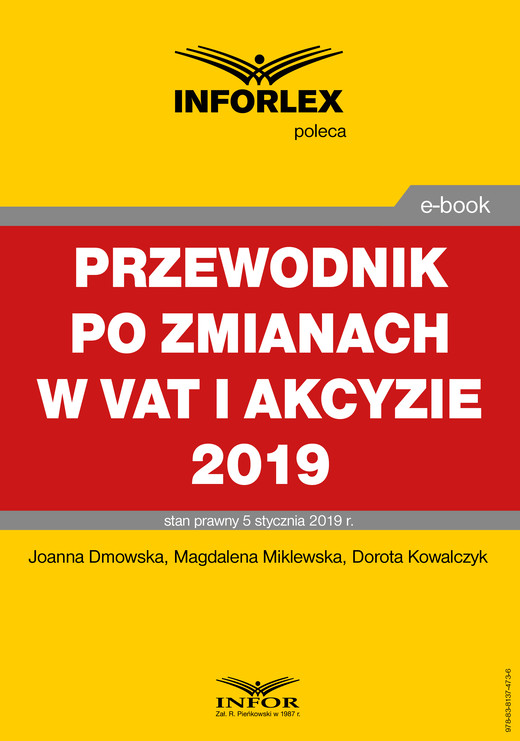 okładka Przewodnik po zmianach w Vat i akcyzie 2019 ebook | pdf | Joanna Dmowska, Magdalena Miklewska, Dorota Kowalczyk