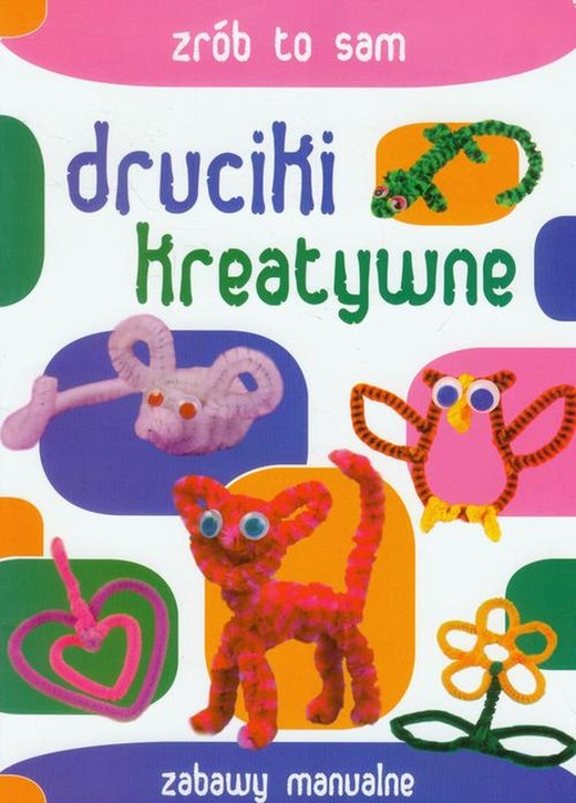 okładka Druciki kreatywne. Zrób to sam ebook | pdf | Beata Guzowska