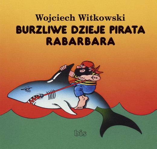 okładka Burzliwe dzieje pirata Rabarbara ebook | epub, mobi | Wojciech Witkowski