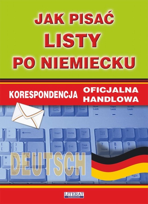 okładka Jak pisać listy po niemiecku. Korespondencja oficjalna. Korespondencja handlowa ebook | pdf | Anna Smaza
