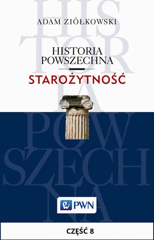 okładka Historia powszechna. Starożytność. Część 8 ebook | epub, mobi | Adam Ziółkowski