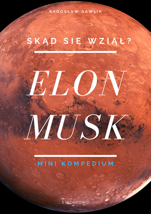 okładka Elon Musk. Skąd się wziął? ebook | pdf | Radosław Gawlik