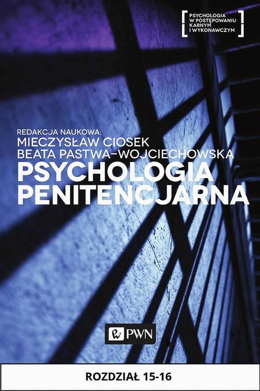 okładka Psychologia penitencjarna. Rozdział 15-16 ebook | epub, mobi | Łukasz Wirkus, Robert Poklek