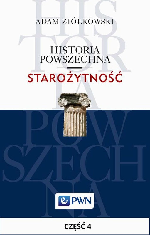 okładka Historia powszechna. Starożytność. Część 4 ebook | epub, mobi | Adam Ziółkowski