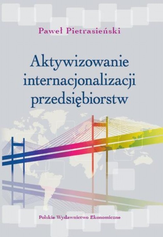 okładka Aktywizowanie internacjonalizacji przedsiębiorstw ebook | pdf | Paweł Pietrasieński