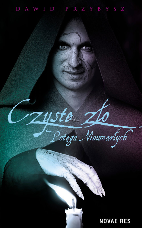 okładka Czyste Zło- Potęga Nieumarłych ebook | epub, mobi | Dawid Przybysz