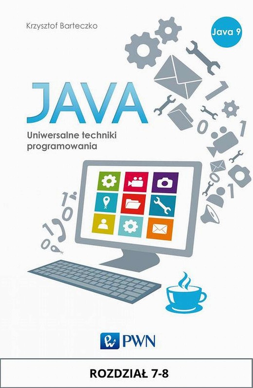okładka JAVA. Uniwersalne techniki programowania. Rozdział 7-8 ebook | epub, mobi | Krzysztof Barteczko