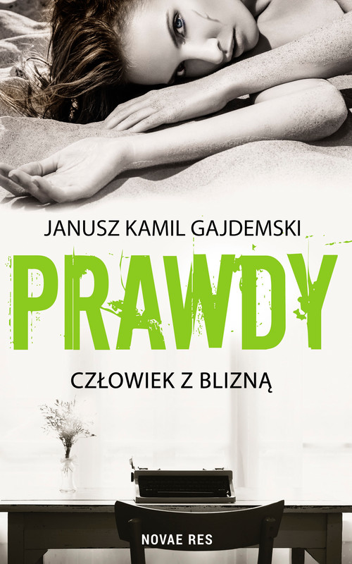 okładka Prawdy. Tom 1 Człowiek z blizną ebook | epub, mobi | Janusz Kamil Gajdemski
