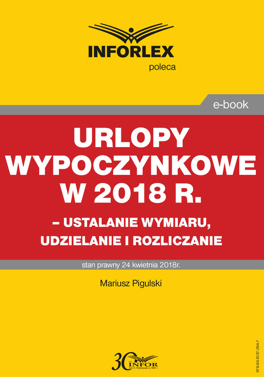 okładka Urlopy wypoczynkowe w 2018 r. – ustalanie wymiaru, udzielenia i rozliczanie ebook | pdf | Mariusz Pigulski