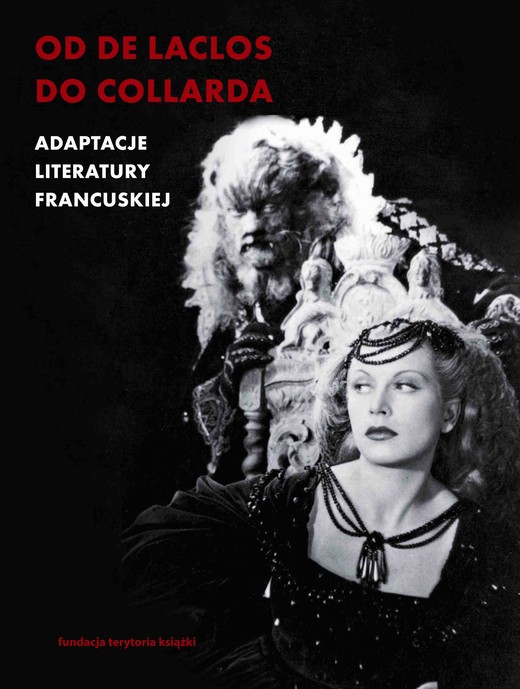 okładka Od de Laclosa do Collarda. Adaptacje literatury francuskiej ebook | epub, mobi | Alicja Helman, Patrycja Włodek