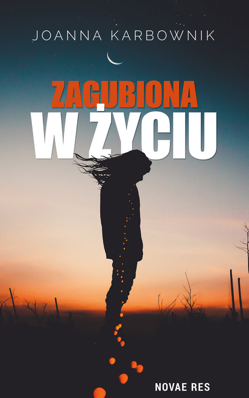 okładka Zagubiona w życiu ebook | epub, mobi | Joanna Karbownik