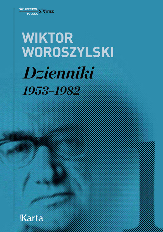 okładka Dzienniki. 1953–1982. Tom 1 ebook | epub, mobi | Wiktor Woroszylski