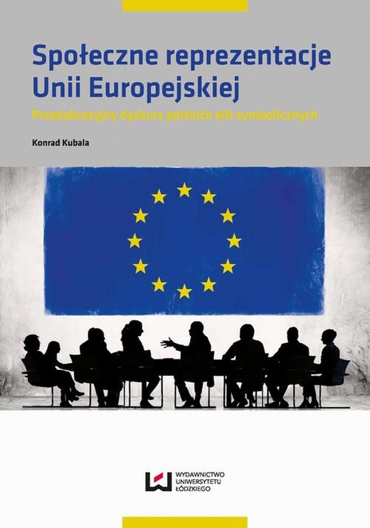 okładka Społeczne reprezentacje Unii Europejskiej ebook | pdf | Konrad Kubala