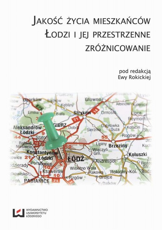 okładka Jakość życia mieszkańców Łodzi i jej przestrzenne zróżnicowanie ebook | pdf | Ewa Rokicka