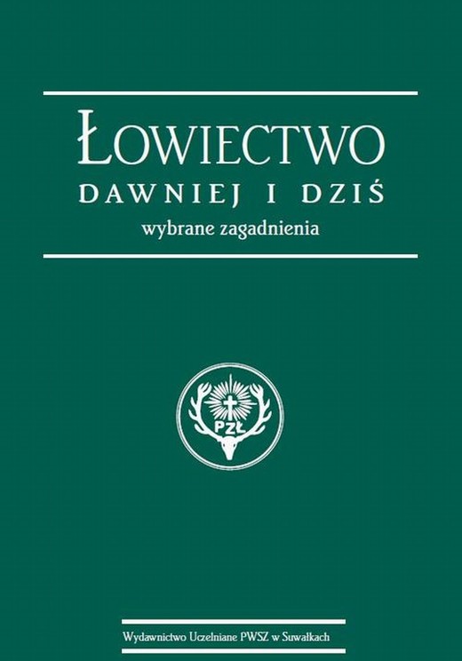 okładka Łowiectwo dawniej i dziś. Wybrane zagadnienia ebook | pdf | Stanisław Korzeniowski