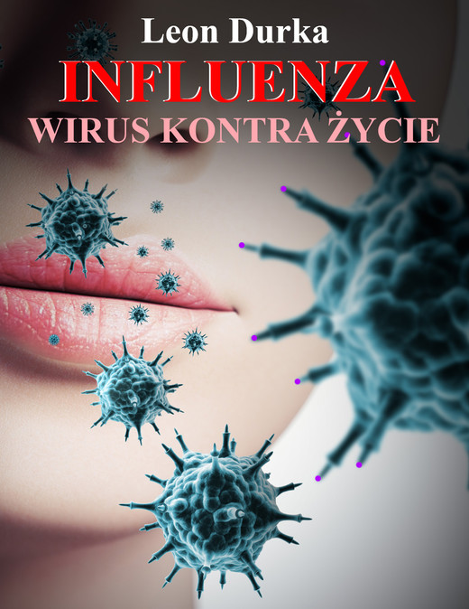 okładka Influenza - wirus kontra życie ebook | epub, mobi | Durka Leon
