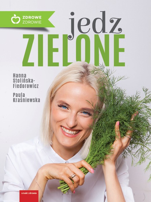 okładka Jedz zielone ebook | epub, mobi | Hanna Stolińska-Fiedorowicz, Paula Kraśniewska