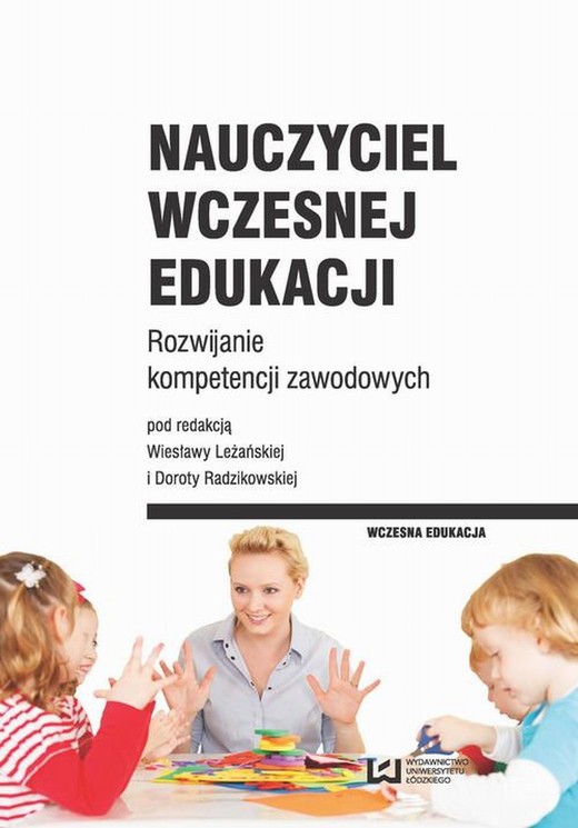 okładka Nauczyciel wczesnej edukacji ebook | pdf | Wiesława Leżańska, Aleksandra Feliniak