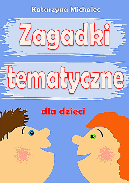 okładka Zagadki tematyczne dla dzieci ebook | pdf | Katarzyna Michalec
