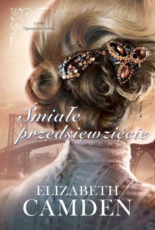 okładka Śmiałe przedsięwzięcie ebook | epub, mobi | Elizabeth Camden