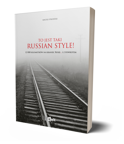 okładka To jest taki Russian Style! 12 000 kilometrów na kraniec Rosji... i z powrotem. ebook | epub, mobi | Stroiński Maciej
