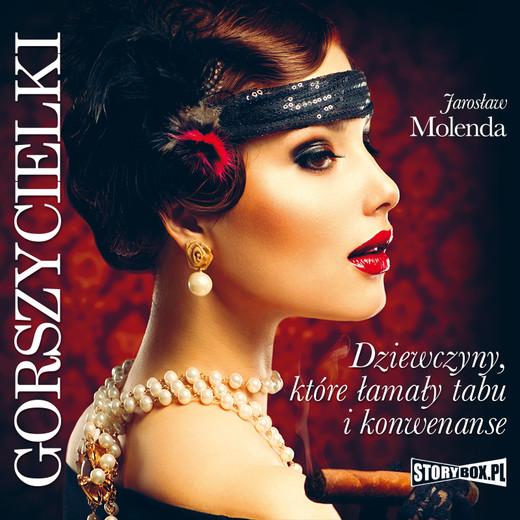 okładka Gorszycielki. Dziewczyny, które łamały tabu i konwenanse audiobook | MP3 | Jarosław Molenda