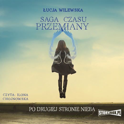 okładka Saga czasu przemiany. Tom 2. Po drugiej stronie nieba audiobook | MP3 | Łucja Wilewska