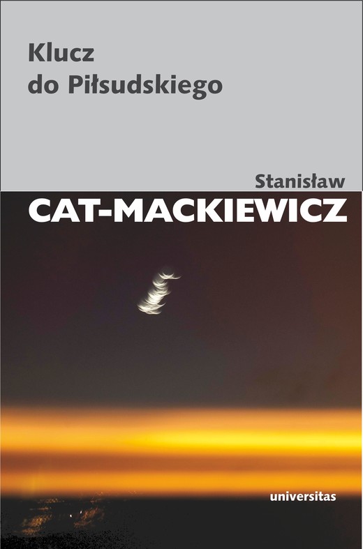 okładka Klucz do Piłsudskiego ebook | epub, mobi | Stanisław Cat-Mackiewicz