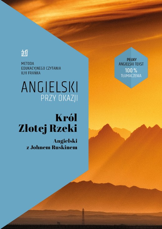 okładka Król Złotej Rzeki. Angielski z Johnem Ruskinem ebook | epub, mobi | Ilya Frank, John Ruskin