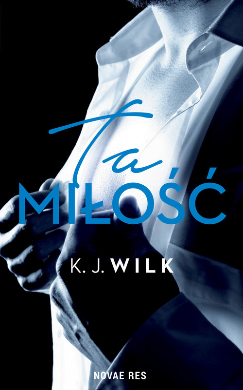 okładka Ta miłość ebook | epub, mobi | K.J. Wilk