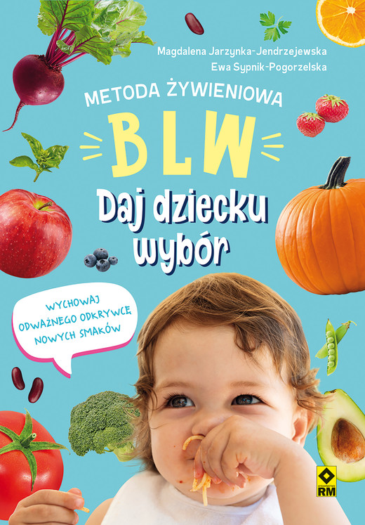 okładka Metoda żywieniowa BLW ebook | epub, mobi | Magdalena Jarzynka-Jendrzejewska, Ewa Sypnik-Pogorzelska