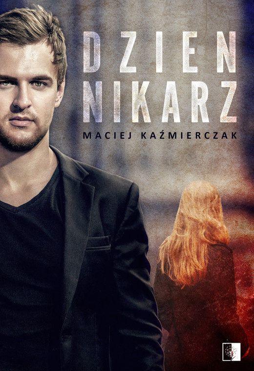okładka Dziennikarz ebook | epub, mobi | Kaźmierczak Maciej