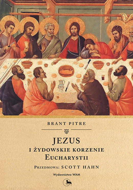 okładka Jezus i żydowskie korzenie Eucharystii ebook | epub, mobi | Pitre Brant
