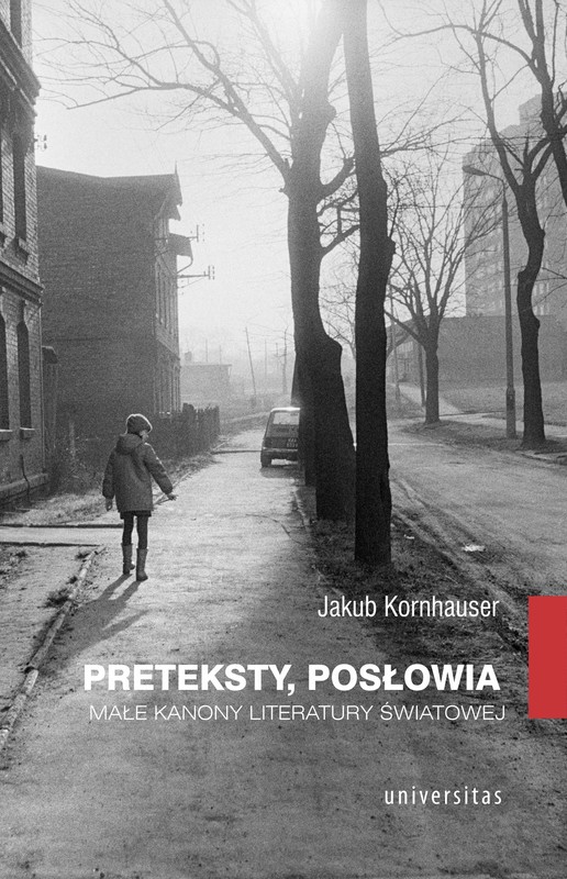 okładka Preteksty, posłowia. Małe kanony literatury światowej ebook | epub, mobi | Kornhauser Jakub