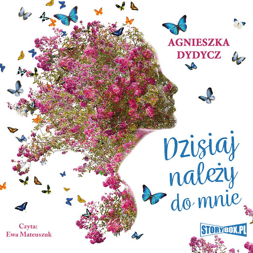 okładka Dzisiaj należy do mnie audiobook | MP3 | Agnieszka Dydycz