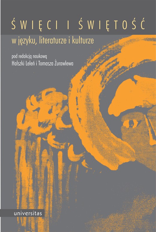 okładka Święci i świętość w języku, literaturze i kulturze ebook | epub, mobi | Halszka Leleń, Tomasz Żurawlew