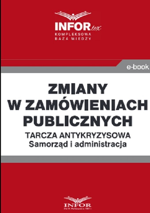 okładka Zmiany w zamówieniach publicznych ..Tarcza antykryzysowa.Samorząd i administracja ebook | pdf | Praca Zbiorowa