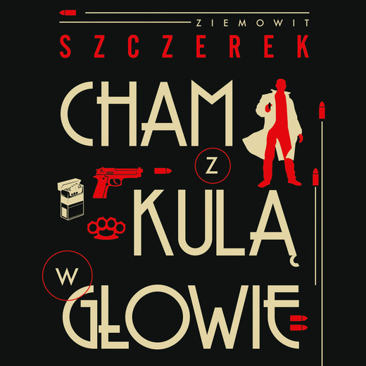 okładka Cham z kulą w głowie audiobook | MP3 | Ziemowit Szczerek