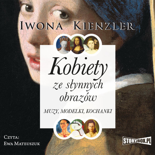 okładka Kobiety ze słynnych obrazów. Muzy, modelki, kochanki audiobook | MP3 | Iwona Kienzler
