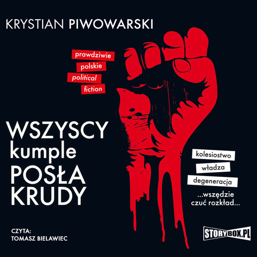 okładka Wszyscy kumple posła Krudy audiobook | MP3 | Krystian Piwowarski