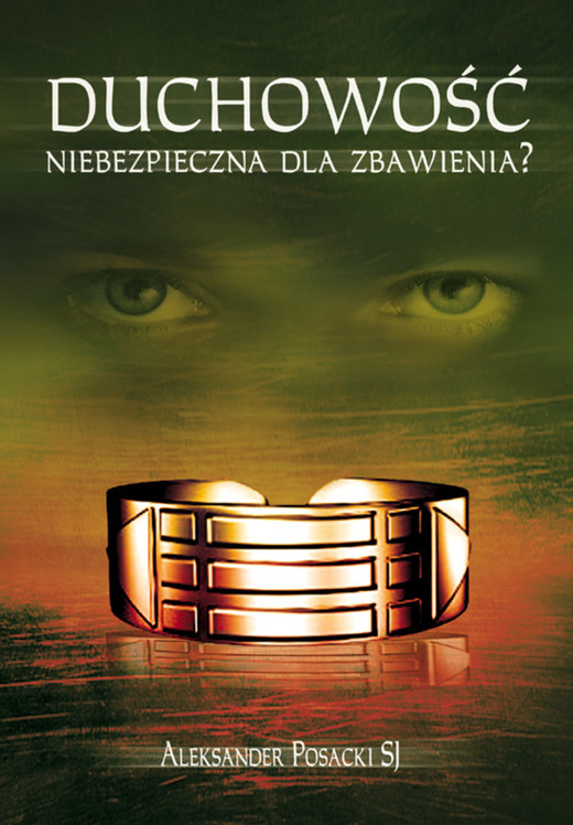 okładka Duchowośc niebezpieczna dla zbawienia audiobook | MP3 | Aleksander Posacki SJ